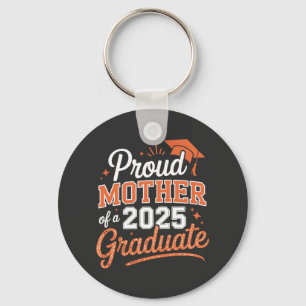 Proud Mother of a 2025 Graduate - Graduation Gift Key Ring