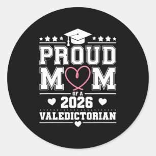 Proud mother of a 2026 valedictorian classic round sticker