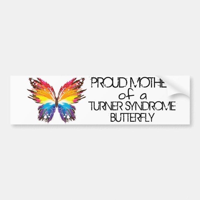 Proud mother of a butterfly Turner Syndrome Bumper Sticker (Front)