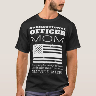 Proud Mother Of A Correctional Officer Mum US Amer T-Shirt
