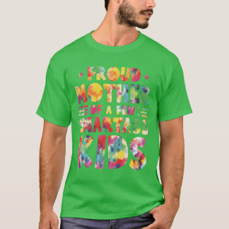 Proud mother of a few smartass kids friends T-Shirt