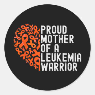 Proud Mother Of A Leukaemia Warrior Awareness Ribb Classic Round Sticker
