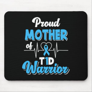 Proud Mother Of A T1d Warrior Diabetic Diabetes Aw Mouse Mat