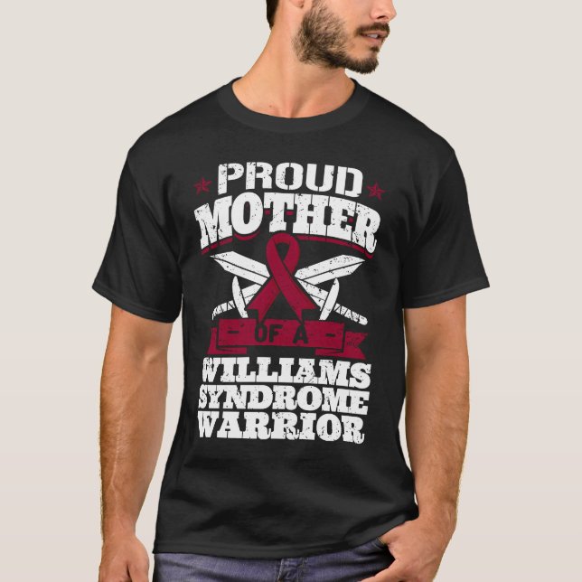 Proud Mother Of A Williams Syndrome Warrior Awaren T-Shirt (Front)