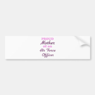 Proud Mother of an Air Force Officer Bumper Sticker