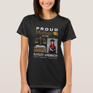 Proud Mother Of The Future Lawyer Graduate photos T-Shirt