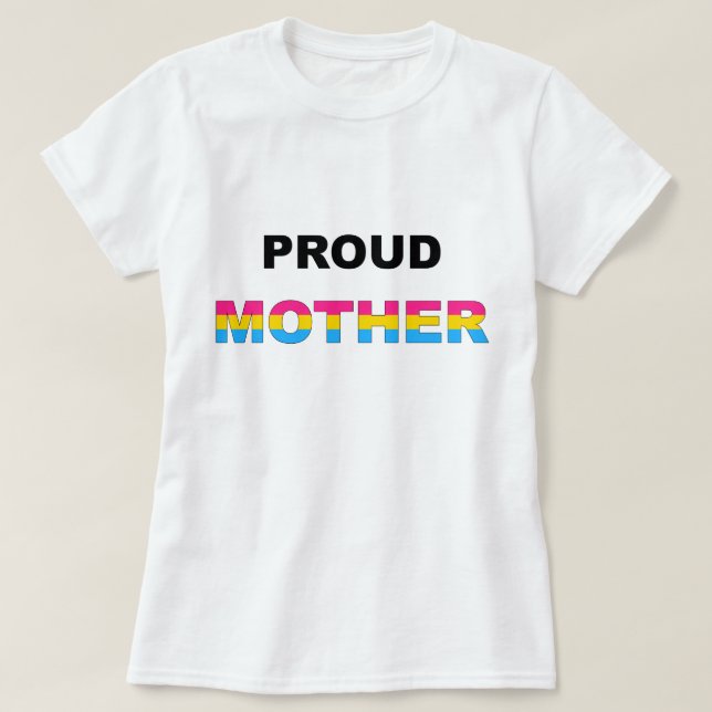 Proud Mother Pan LGBT T-Shirt (Design Front)