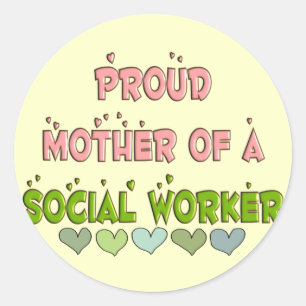 Proud mother SOCIAL WORKER Classic Round Sticker