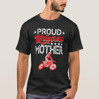 Proud Motocross Mother Mother's Day Sport Lover Ma T-Shirt
