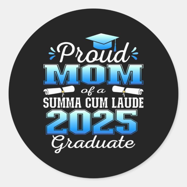Proud Mum 2025 Summa Cum Laude Cl 2025 Graduate Lo Classic Round Sticker (Front)
