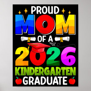 Proud mum 2026 kindergarten graduate graduation poster