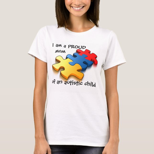Proud Mum Autistic Child T-Shirt (Front)