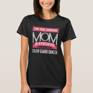Proud Mum Awesome Colour Guard Dancer T-Shirt