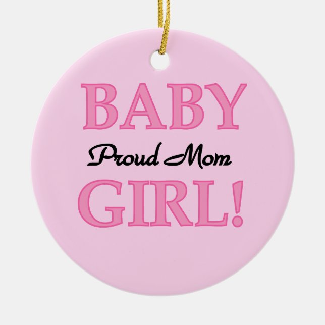 Proud Mum Baby Girl Gifts Ceramic Tree Decoration (Front)