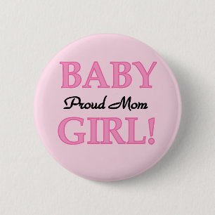 Proud Mum Baby Girl Tshirts and Gifts 6 Cm Round Badge
