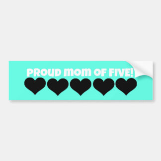 proud mum bumper sticker!  (five kids) bumper sticker