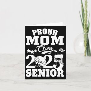 Proud Mum Cl Of 2025 Graduation Senior Golf Player Card