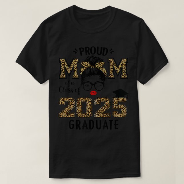 Proud Mum Class Of 2025 Senior Mum Leopard 2026 Gr T-Shirt (Design Front)
