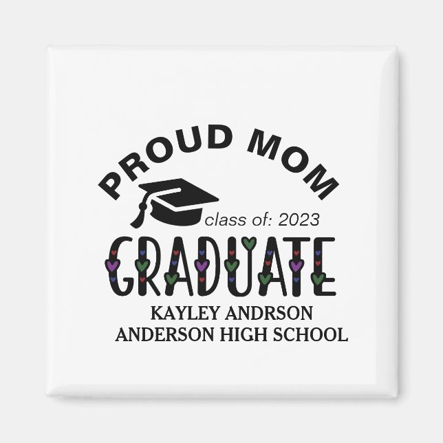 Proud Mum, Custom Graduation Name Year  Magnet (Front)