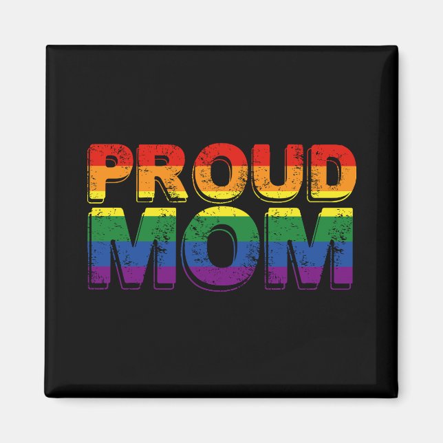 Proud Mum Gay Pride LGBT Rainbow Mother LGBTQ  Magnet (Front)