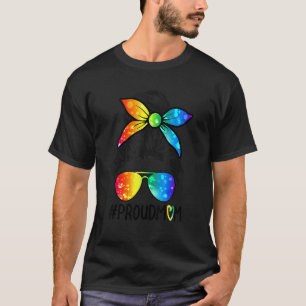 Proud Mum Messy Hair Bun Support Lgbtq Parade Gay T-Shirt