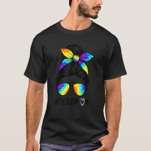 Proud Mum Messy Hair Bun Support Lgbtq Parade Gay T-Shirt