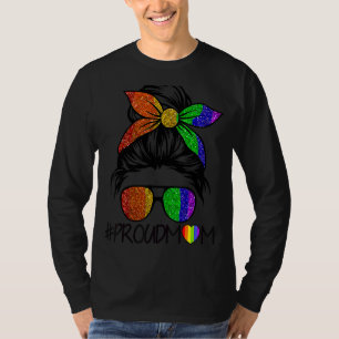 Proud Mum Messy Hair Bun Support Lgbtq Parade Lgbt T-Shirt