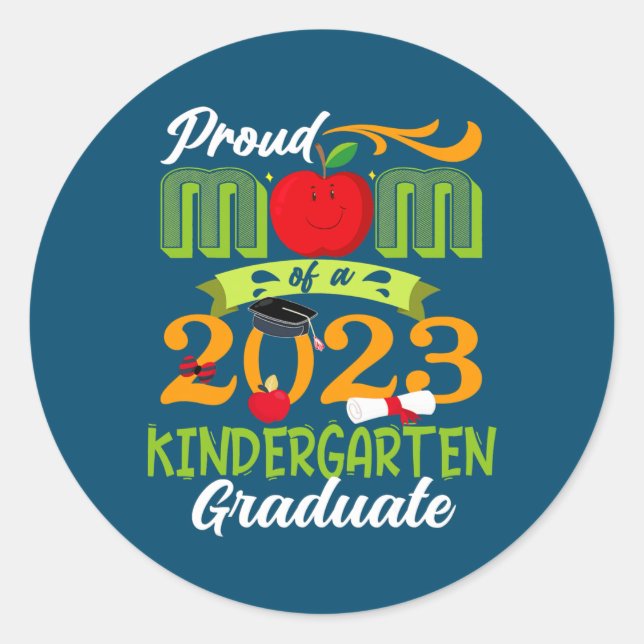 Proud Mum Of 2023 Kindergarten Graduate Classic Round Sticker (Front)