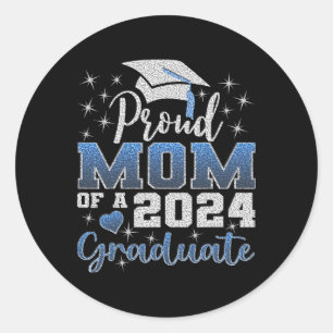Proud Mum Of 2024 Graduate Awesome Family College Classic Round Sticker