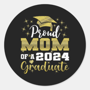 Proud Mum Of 2024 Graduate Awesome Family College  Classic Round Sticker