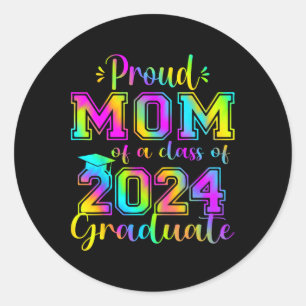 Proud Mum Of 2024 Graduate Awesome Family College  Classic Round Sticker