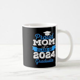 Proud Mum Of 2024 Graduate Awesome Family College  Coffee Mug