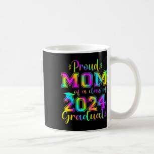 Proud Mum Of 2024 Graduate Awesome Family College Coffee Mug