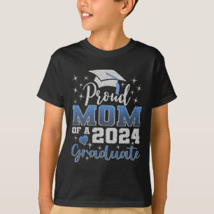 Proud Mum Of 2024 Graduate Awesome Family College T-Shirt