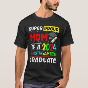 Proud Mum of 2024 Kindergarten Graduate Cute Famil T-Shirt