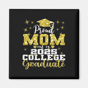 Proud Mum Of 2025 College Graduate Family 25 Gradu Magnet