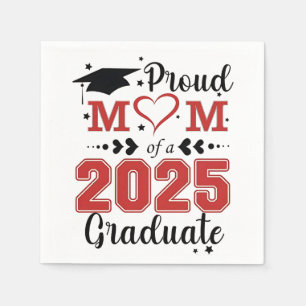 Proud Mum of 2025 Graduate Graduation Mother Day Napkin