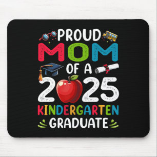 Proud Mum Of 2025 Kindergarten Graduate Graduation Mouse Mat