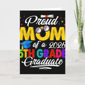Proud Mum Of 2026 5th Grade Graduate Mother's Day  Card