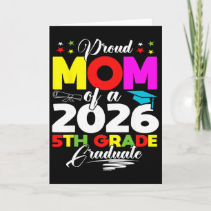 Proud Mum Of 2026 5th Grade Graduate Mother's Day Card