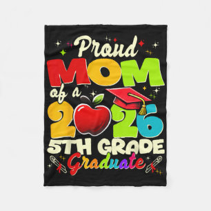 Proud Mum Of 2026 5th Grade Graduate Mother's Day Fleece Blanket