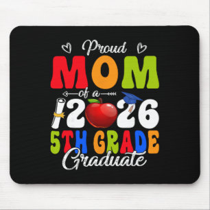 Proud Mum Of 2026 5th Grade Graduate Mother's Day Mouse Mat