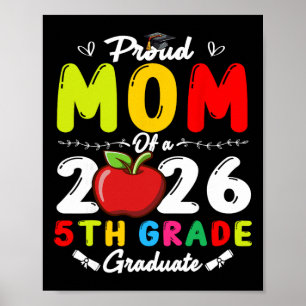 Proud Mum Of 2026 5th Grade Graduate Mother's Day Poster