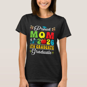 Proud Mum Of 2026 5th Grade Graduate Mother's Day T-Shirt