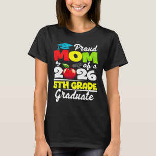 Proud Mum Of 2026 5th Grade Graduate Mother's Day T-Shirt