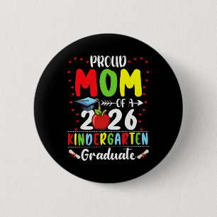 Proud Mum Of 2026 Kindergarten Graduate Graduation 6 Cm Round Badge