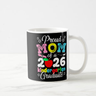 Proud mum of 2026 kindergarten graduation graduate coffee mug