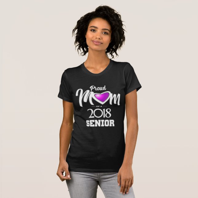Proud Mum of a 2018 Senior T-Shirt (Front Full)
