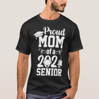 Proud Mum of a 2021 Senior Year School Graduation  T-Shirt