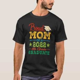 Proud Mum Of A 2022 5th Grade Graduate Graduation T-Shirt